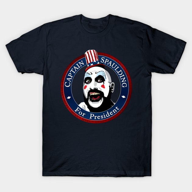 Limitied Edition - Captain spaulding for president T-Shirt by JayaUmar329